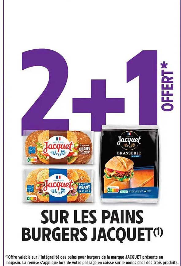 2+1 OFFERT* SUR LES PAINS BURGERS JACQUET(1)
