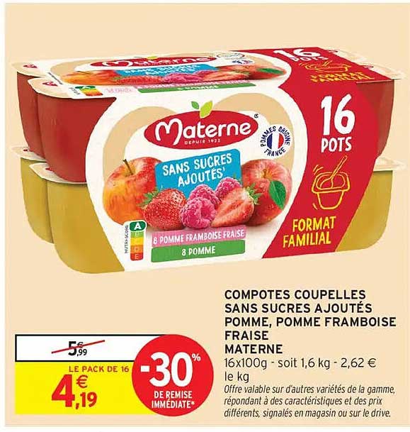 COMPOTES COUPELLES SANS SUCRES AJOUTÉS POMME, POMME FRAMBOISE FRAISE MATERNE