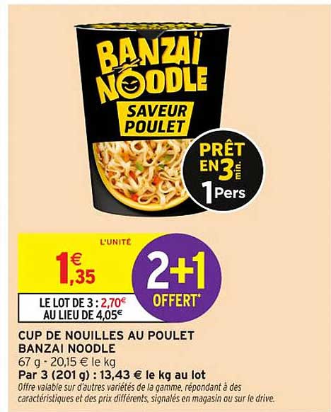 CUP DE NOUILLES AU POULET BANZAI NOODLE