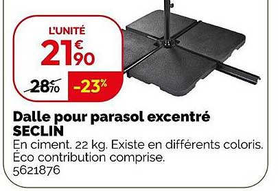 Dalle pour parasol excentré SECLIN