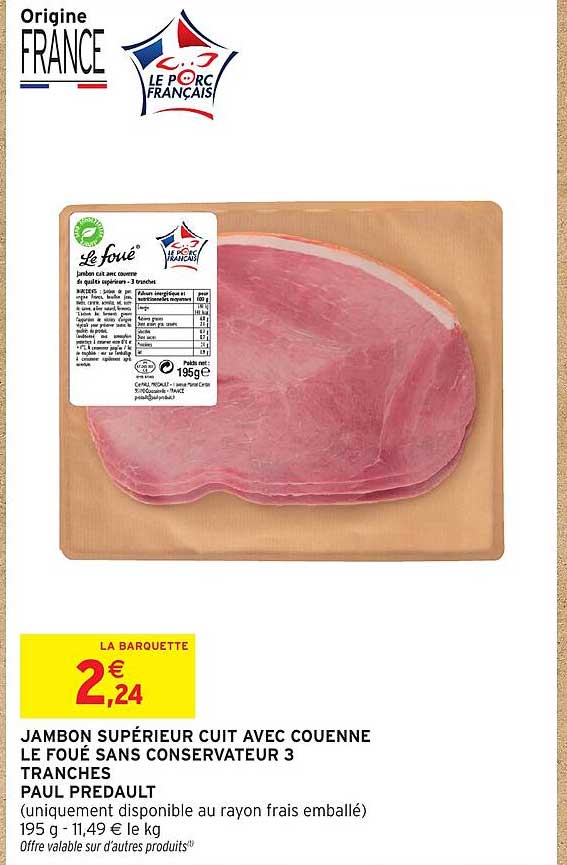 JAMBON SUPÉRIEUR CUIT AVEC COUENNE LE FOUE SANS CONSERVATEUR 3 TRANCHES