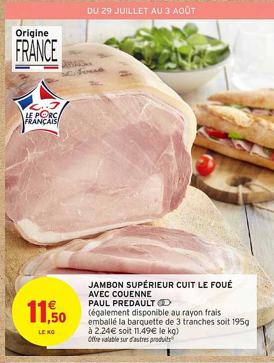 JAMBON SUPÉRIEUR CUIT LE FOUE AVEC COUENNE PAUL PREDAULT