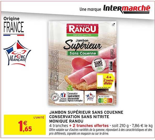 JAMBON SUPÉRIEUR SANS COUENNE CONSERVATION SANS NITRITE MONIQUE RANOU