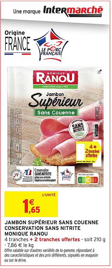 JAMBON SUPÉRIEUR SANS COUENNE CONSERVATION SANS NITRITE MONIQUE RANOU