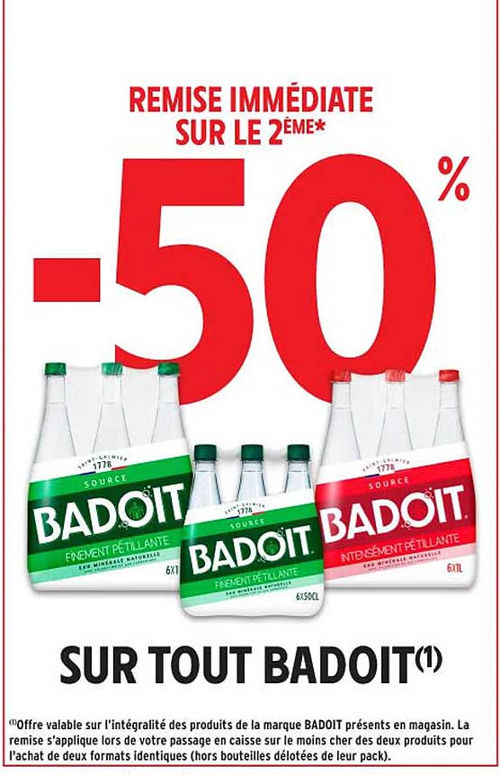 REMISE IMMÉDIATE SUR LE 2EME* -50% SUR TOUT BADDOIT