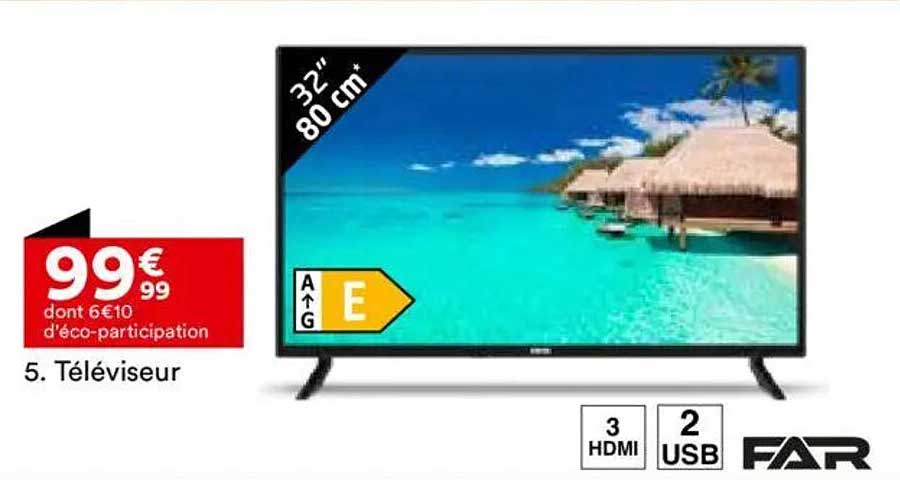 Téléviseur 32" - 80 cm