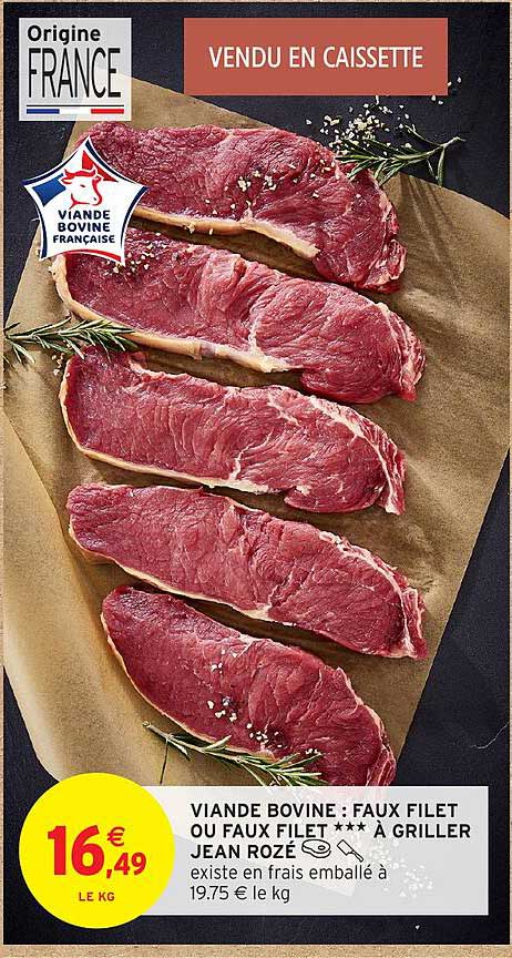 VIANDE BOVINE : FAUX FILET OU FAUX FILET *** À GRILLER