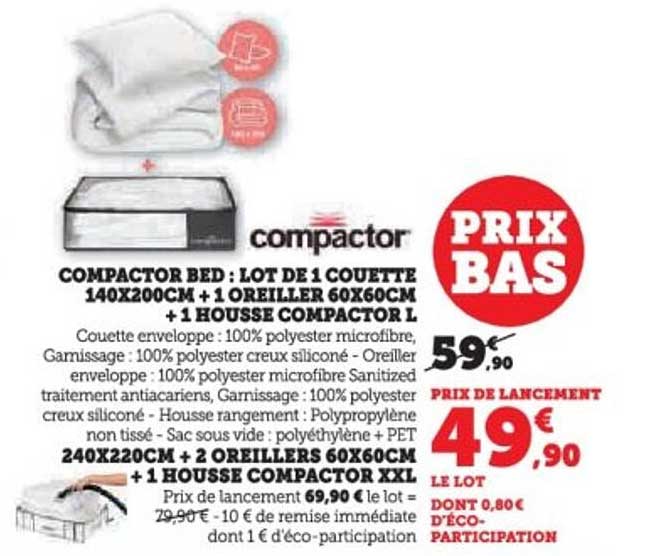 COMPACATOR BED : LOT DE 1 COUETTE 140X200CM + 1 OREILLER 60X60CM + 1 HOUSSE COMP  L.