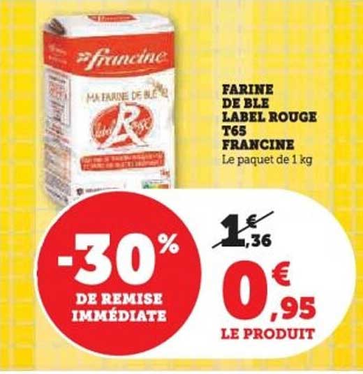 FARINE DE BLE LABEL ROUGE T65 FRANCINE