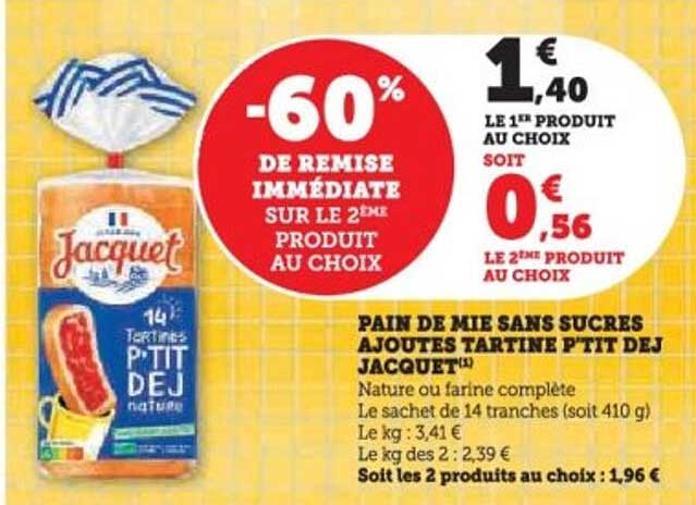 PAIN DE MIE SANS SUCRES AJOUTÉS TARTINE P'TIT DEJ JACQUET