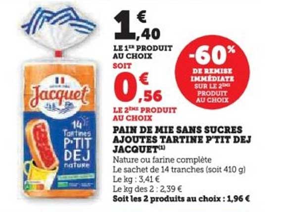PAIN DE MIE SANS SUCRES AJOUTÉS TARTINE P'TIT DEJ JACQUET