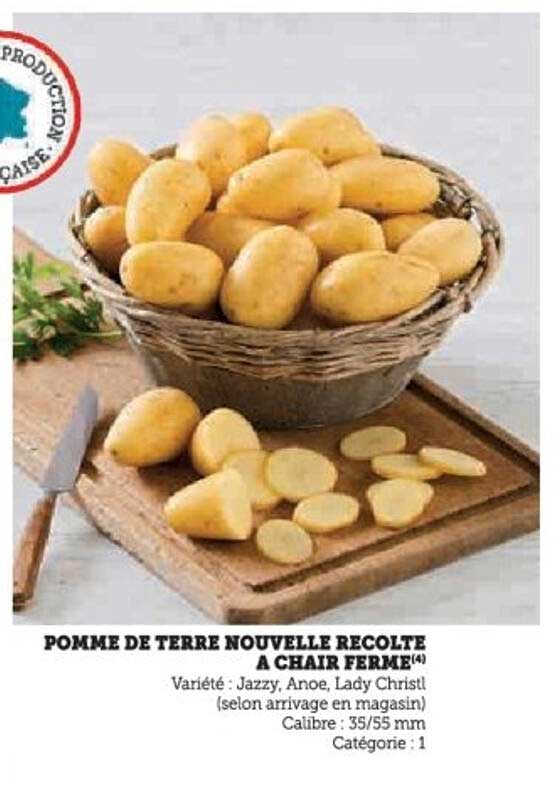 POMME DE TERRE NOUVELLE RECOLTE A CHAIR FERME
