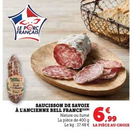 SAUCISSON DE SAVOIE À L’ANCIENNE BELL FRANCE