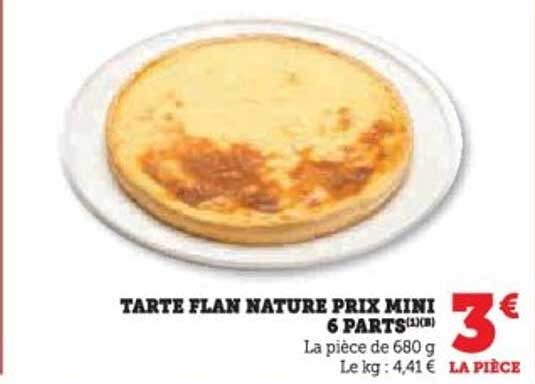 TARTE FLAN NATURE PRIX MINI 6 PARTS