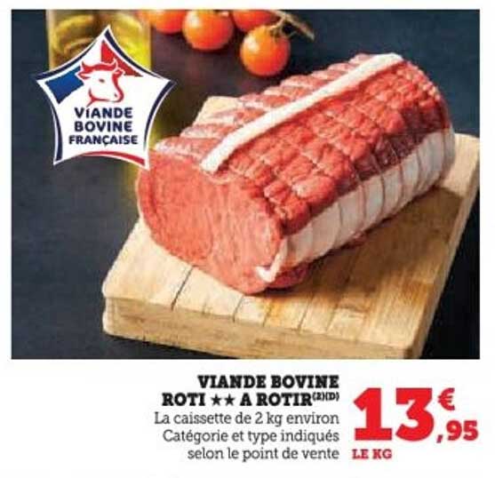 VIANDE BOVINE RÔTI ** A RÔTIR