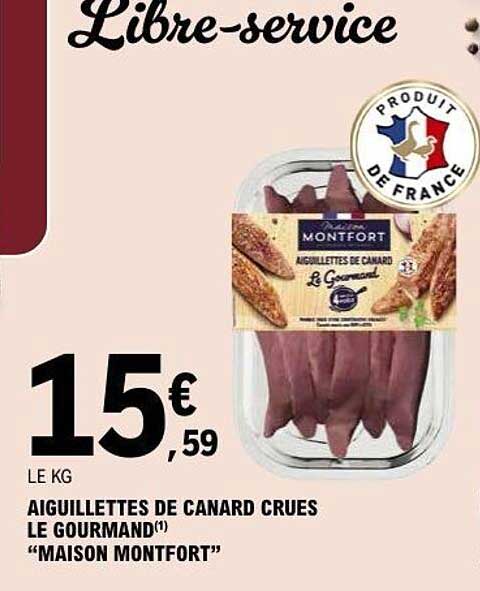 AIGUILLETTES DE CANARD CRUES LE GOURMAND "MAISON MONTFORT"