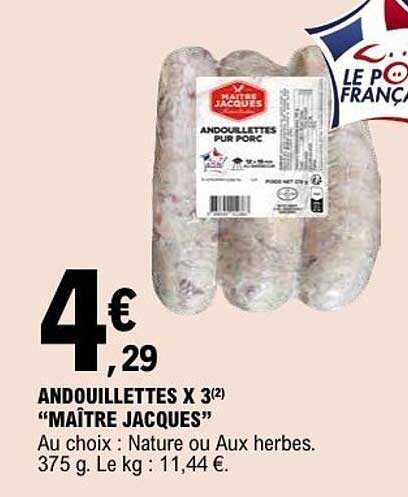 ANDOUILLETTES X 3(2) "MAÎTRE JACQUES"