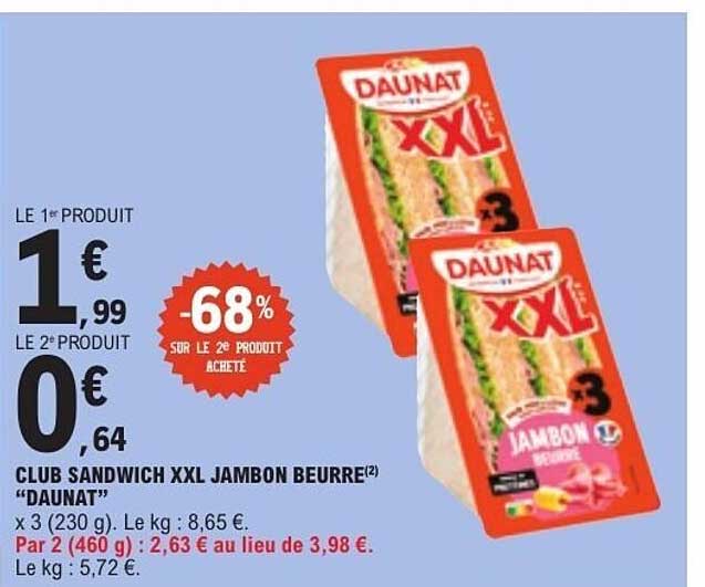 CLUB SANDWICH XXL JAMBON BEURRE "DAUNAT"