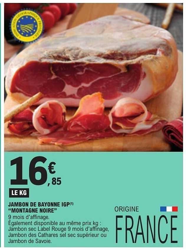 JAMBON DE BAYONNE IGP “MONTAGNE NOIRE”