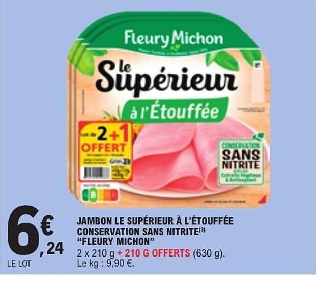JAMBON LE SUPÉRIEUR À L'ÉTOUFFÉE CONSERVATION SANS NITRITE(3) “FLEURY MICHON”