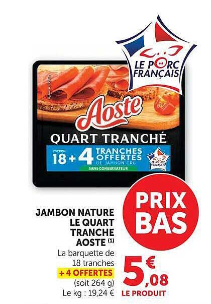 JAMBON NATURE LE QUART TRANCHE AOSTE (1)
