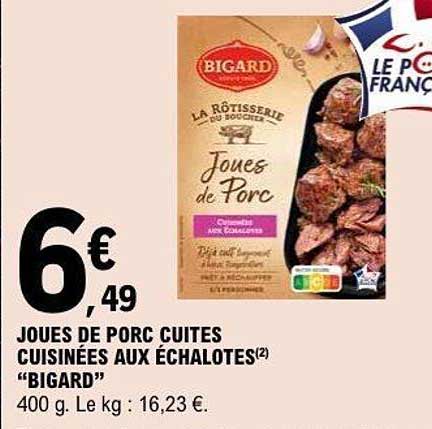 JOUES DE PORC CUITES CUISINÉES AUX ÉCHALOTES(2) “BIGARD”