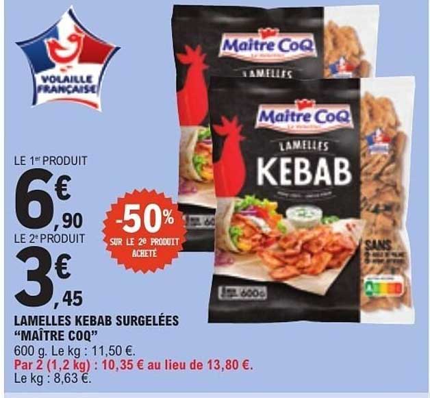 LAMELLES KEBAB SURGELÉES “MAÎTRE COQ”