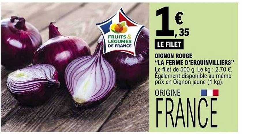 LE FILET OIGNON ROUGE “LA FERME D’ERQUINVILLIERS”