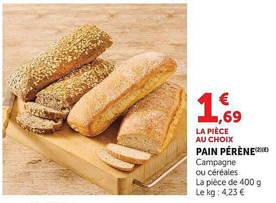PAIN PÉRÈNE Campagne ou céréales La pièce de 400 g Le kg : 4,23 €