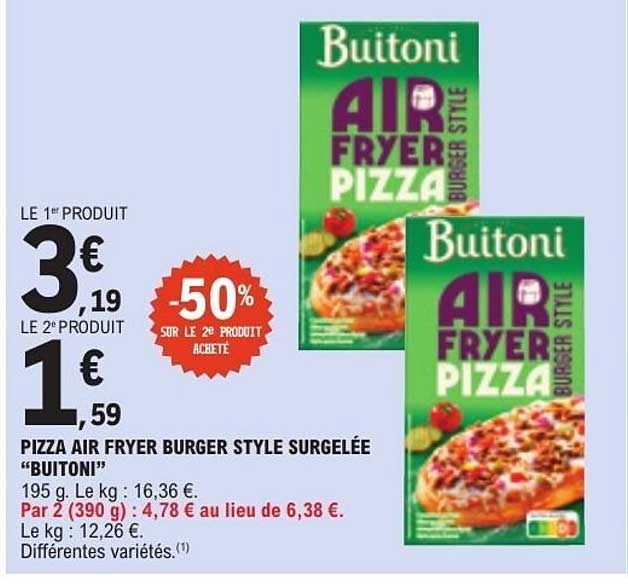 PIZZA AIR FRYER BURGER STYLE SURGELÉE “BUITONI”