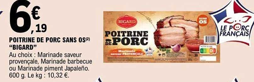 POITRINE DE PORC SANS OS «BIGARD»