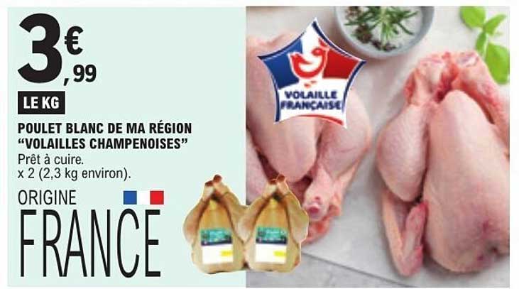 POULET BLANC DE MA RÉGION “VOLAILLES CHAMPENOISES”
