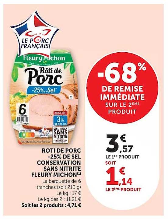 ROTI DE PORC -25% DE SEL CONSERVATION SANS NITRITE FLEURY MICHON