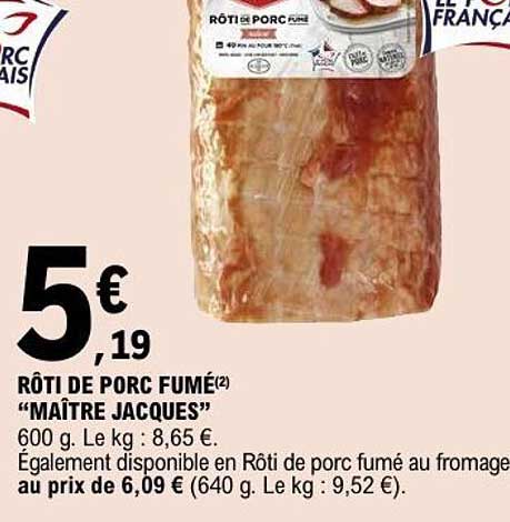 RÔTI DE PORC FUMÉ "MAÎTRE JACQUES"