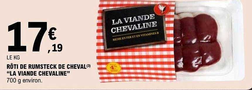 RÔTI DE RUMSTECK DE CHEVAL "LA VIANDE CHEVALINE"
