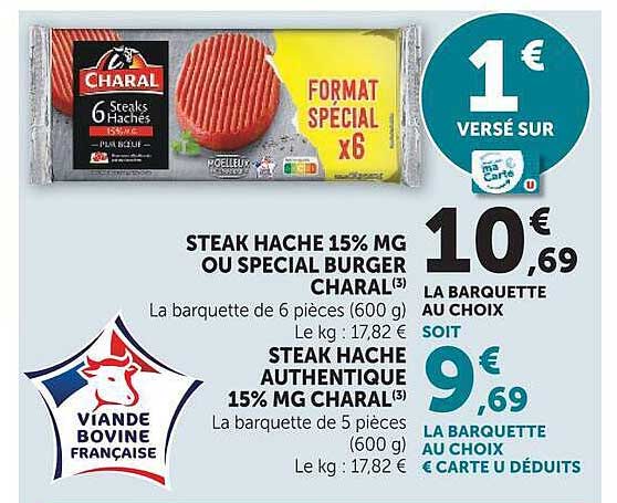 STEAK HACHE 15% MG OU SPECIAL BURGER CHARAL