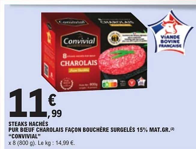 STEAKS HACHÉS PUR BŒUF CHAROLAIS FAÇON BOUCHÈRE SURGELÉS 15% MAT.GR. "CONVIVIAL"