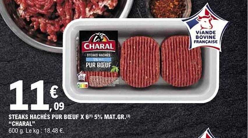 STEAKS HACHÉS PUR BŒUF X 6(1) 5% MAT.GR.(3) “CHARAL”