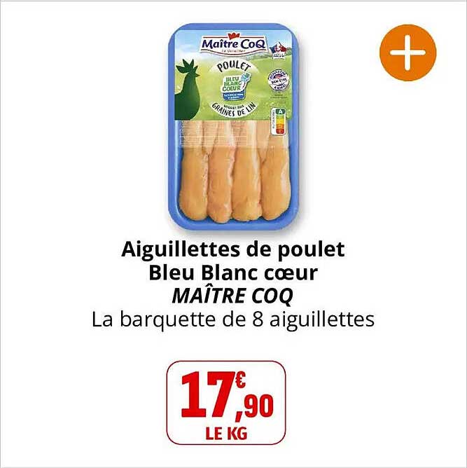 Aiguillettes de poulet Bleu Blanc cœur MAÎTRE COQ La barquette de 8 aiguillettes