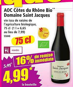 AOC Côtes du Rhône Bio** Domaine Saint Jacques