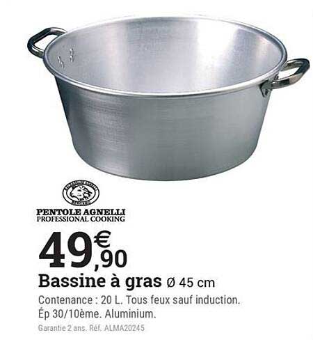 Bassine à gras Ø 45 cm
