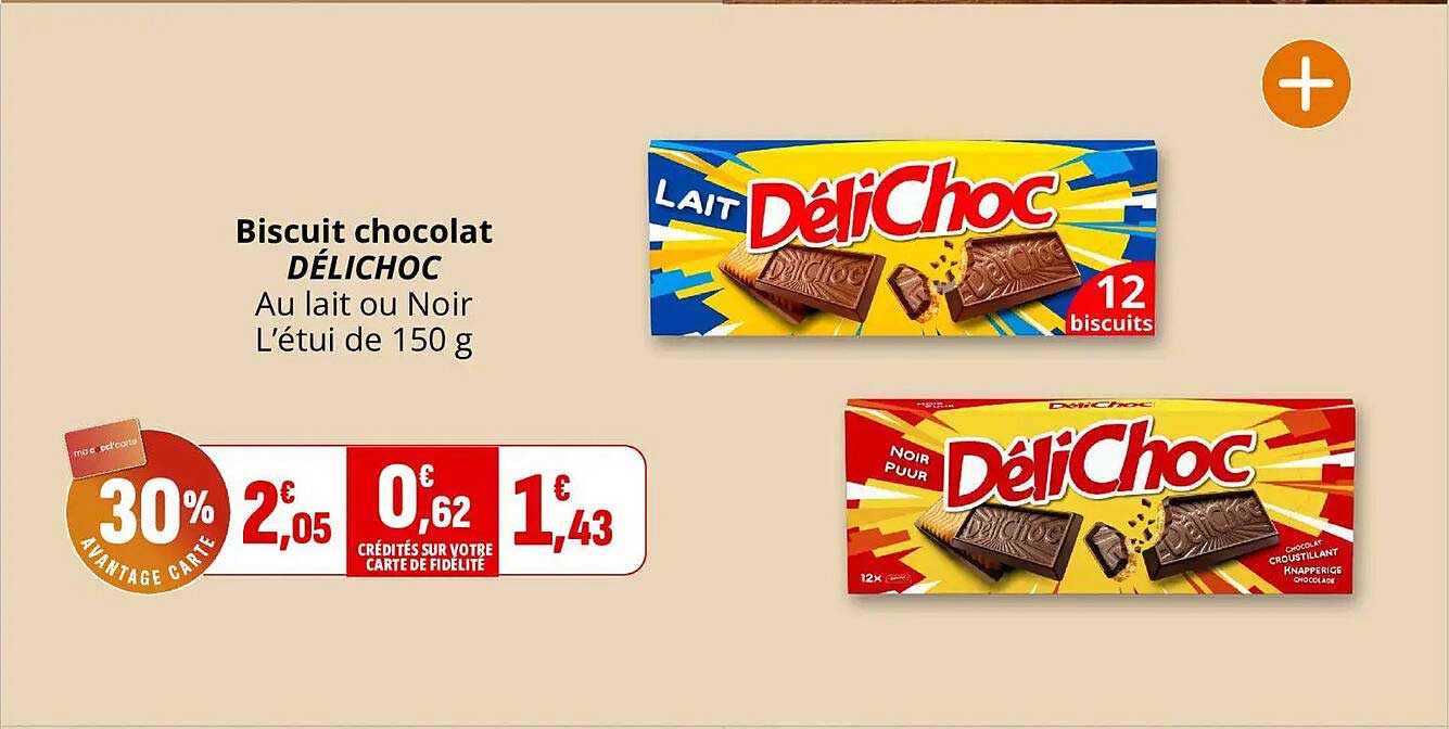 Biscuit chocolat DÉLICHOC Au lait ou Noir L’étui de 150 g