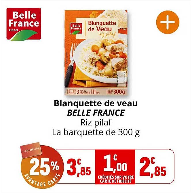 Blanquette de veau BELLE FRANCE Riz pilaf La barquette de 300 g