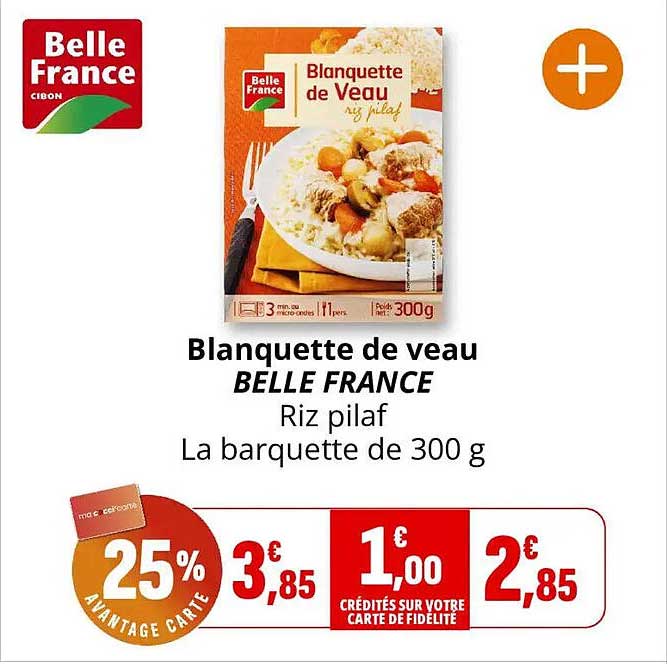 Blanquette de veau BELLE FRANCE Riz pilaf La barquette de 300 g