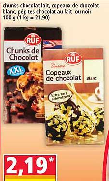 Chunks chocolat lait, copeaux de chocolat blanc, pépites chocolat au lait ou noir 100 g (1 kg = 21,90)