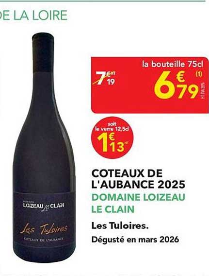 COTEAUX DE L'AUBANCE 2025 DOMAINE LOIZEAU LE CLAIN Les Tuloires.
