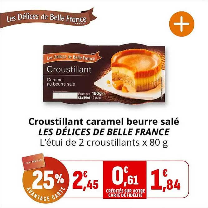 Croustillant caramel beurre salé LES DÉLICES DE BELLE FRANCE L’étui de 2 croustillants x 80 g