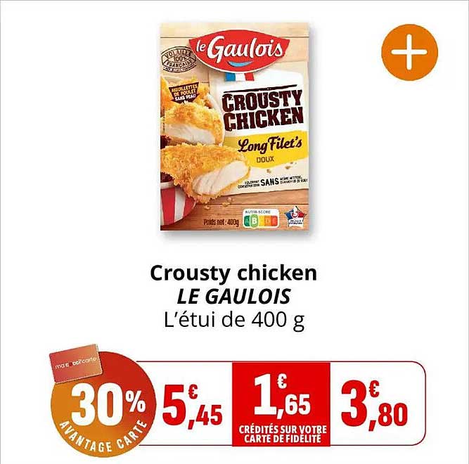 Crousty chicken LE GAULOIS L’étui de 400 g