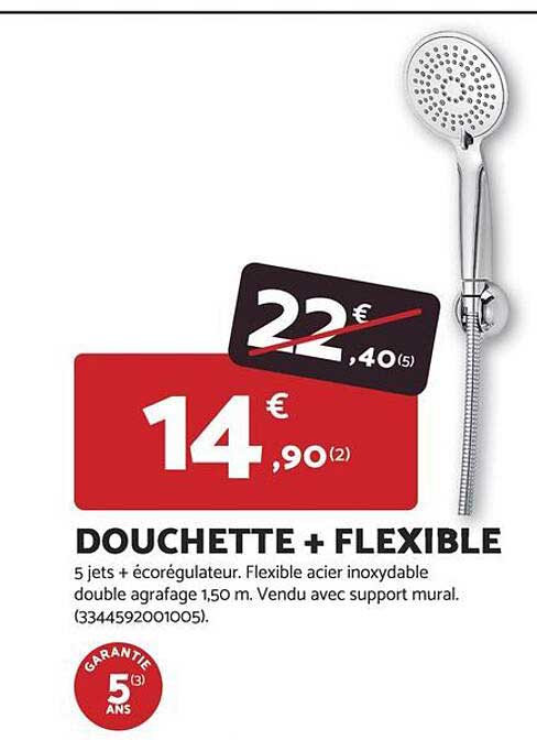 DOUCHETTE + FLEXIBLE