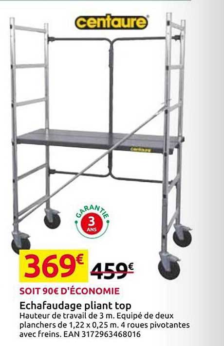 Echafaudage pliant top